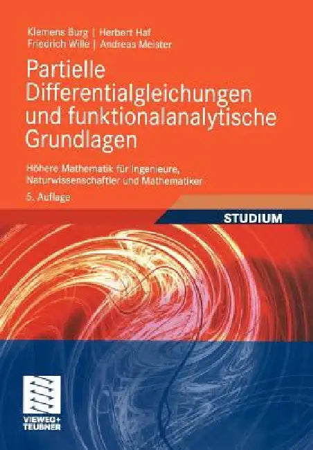 Buy Partielle Differentialgleichungen Und Funktionalanalytische Grundlagen (English, Klemens Burg | Herbert Haf | Friedrich Wille) Online at Best Price - BookBajar