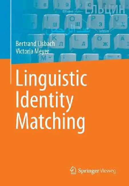 Buy Linguistic Identity Matching (English, Bertrand Lisbach | Victoria Meyer) Online at Best Price - BookBajar