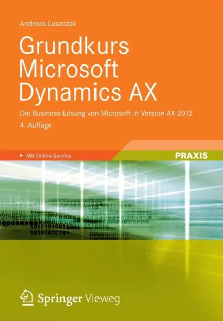 Buy Grundkurs Microsoft Dynamics Ax (English, Andreas Luszczak) Online at Best Price - BookBajar