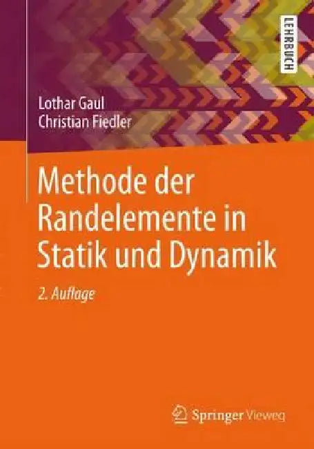 Buy Methode Der Randelemente in Statik Und Dynamik (English, Lothar Gaul | Christian Fiedler) Online at Best Price - BookBajar