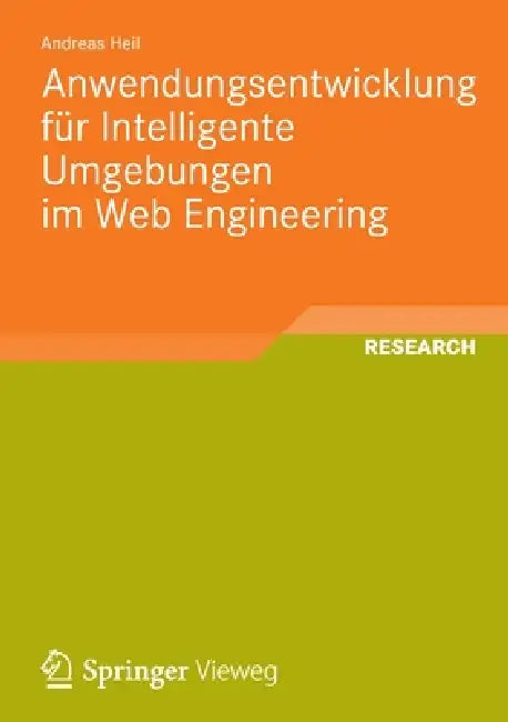 Buy Anwendungsentwicklung Für Intelligente Umgebungen Im Web Engineering (English, Andreas Heil) Online at Best Price - BookBajar