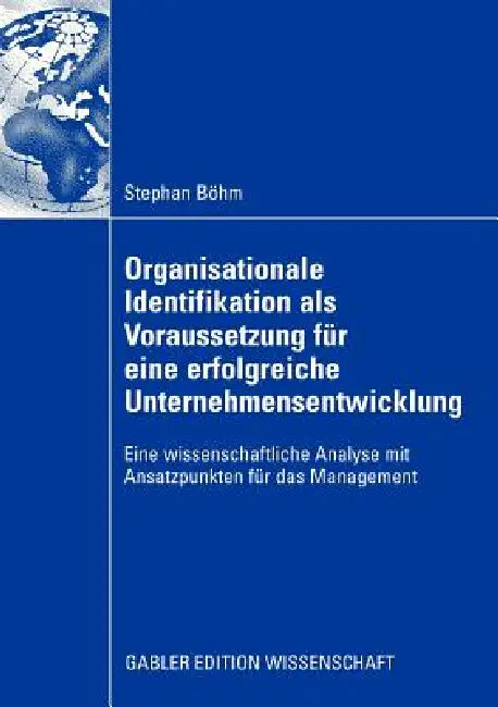 Buy Organisationale Identifikation ALS Voraussetzung Für Eine Erfolgreiche Unternehmensentwicklung (English, Stephan Böhm | Prof Dr Heike Bruch) Online at Best Price - BookBajar