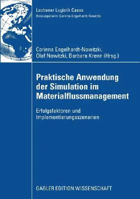 Buy Praktische Anwendung Der Simulation Im Materialflussmanagement (English, Corinna Engelhardt-Nowitzki | Dipl -Ing Wolfgang Freieisen | Olaf Nowitzki) Online at Best Price - BookBajar