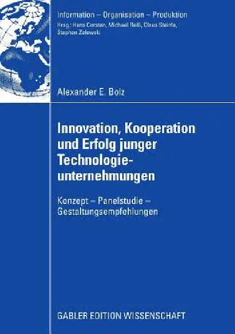 Buy Innovation, Kooperation Und Erfolg Junger Technologieunternehmungen (English, Alexander E. Bolz | Prof Dr Claus Steinle) Online at Best Price - BookBajar