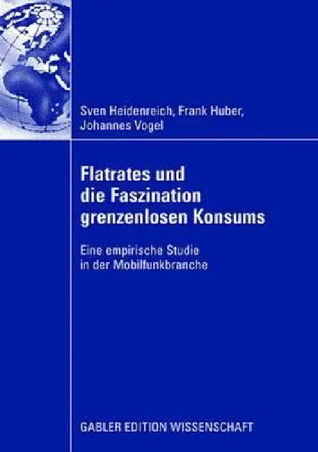 Buy Flatrates Und Die Faszination Grenzenlosen Konsums (English, Sven Heidenreich | Frank Huber | Johannes Vogel) Online at Best Price - BookBajar