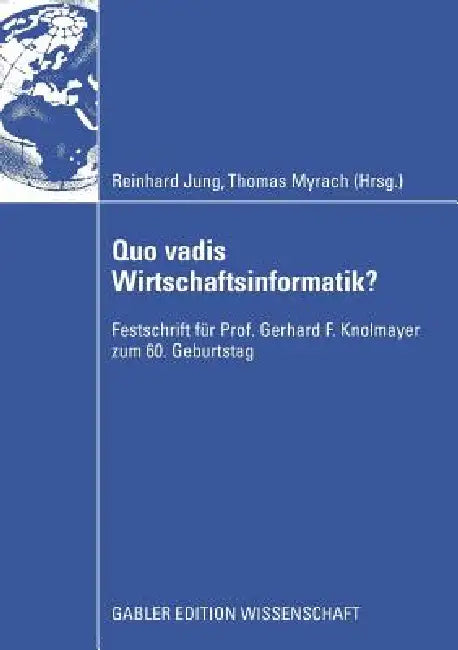 Buy Quo Vadis Wirtschaftsinformatik? (English, Reinhard Jung | Thomas Myrach) Online at Best Price - BookBajar