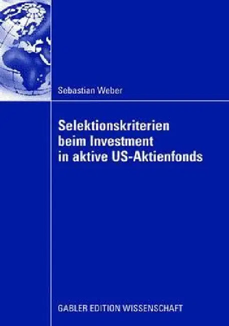 Buy Selektionskriterien Beim Investment in Aktive Us-Aktienfonds (English, Sebastian Weber) Online at Best Price - BookBajar