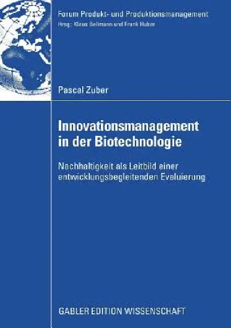 Buy Innovationsmanagement in Der Biotechnologie (English, Pascal Zuber | Prof Dr Klaus Bellmann) Online at Best Price - BookBajar
