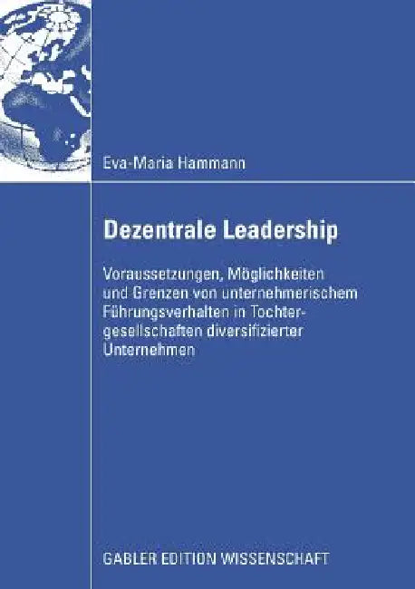 Buy Dezentrale Leadership (English, Eva-Maria Hammann | Em Univ -Prof Dipl -Ing Dr Hinterhuber) Online at Best Price - BookBajar