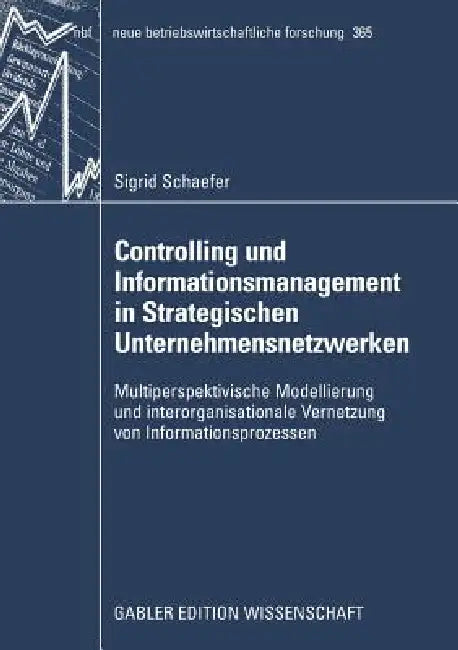 Buy Controlling Und Informationsmanagement in Strategischen Unternehmensnetzwerken (English, Sigrid Schaefer) Online at Best Price - BookBajar