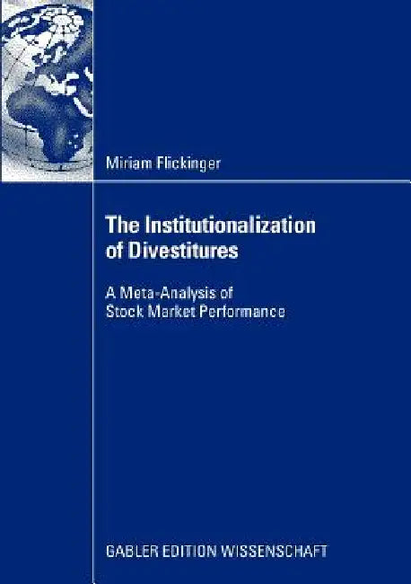 Buy The Institutionalization of Divestitures (English, Miriam Flickinger | Prof Dr Rolf Bühner) Online at Best Price - BookBajar