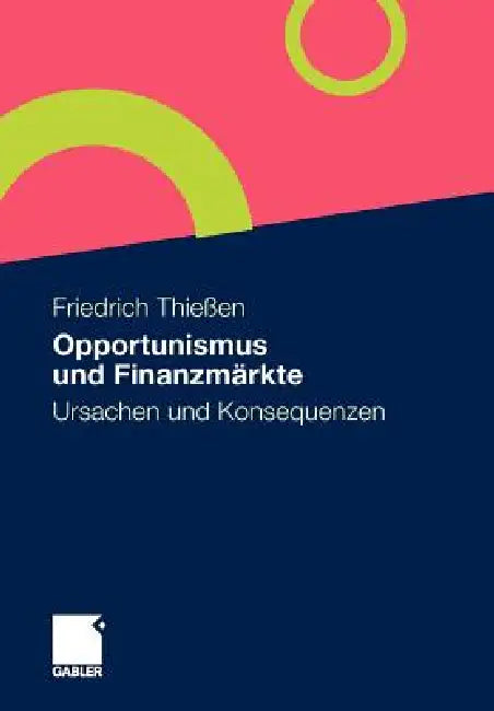 Buy Opportunismus Und Finanzmärkte (English, Friedrich Thießen) Online at Best Price - BookBajar