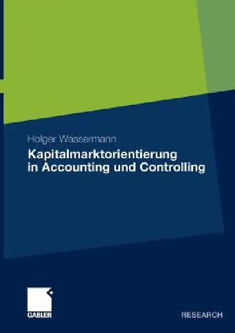 Buy Kapitalmarktorientierung in Accounting Und Controlling (English, Holger Wassermann) Online at Best Price - BookBajar