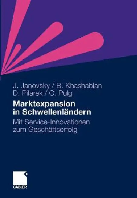 Buy Marktexpansion in Schwellenländern (English, Jürgen Janovsky | Bijan Khashabian | Oliver David Pilarek) Online at Best Price - BookBajar