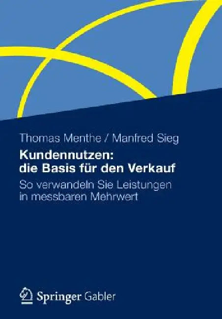 Buy Kundennutzen (English, Thomas Menthe | Manfred Sieg) Online at Best Price - BookBajar