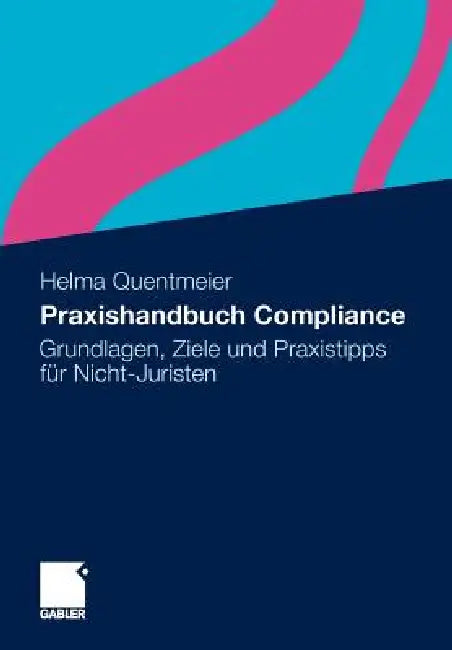 Buy Praxishandbuch Compliance (English, Helma Quentmeier) Online at Best Price - BookBajar