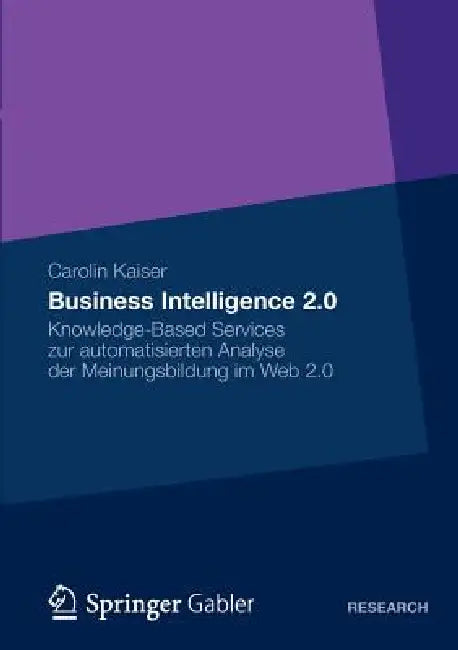 Buy Business Intelligence 2.0 (English, Carolin Susanne Kaiser) Online at Best Price - BookBajar