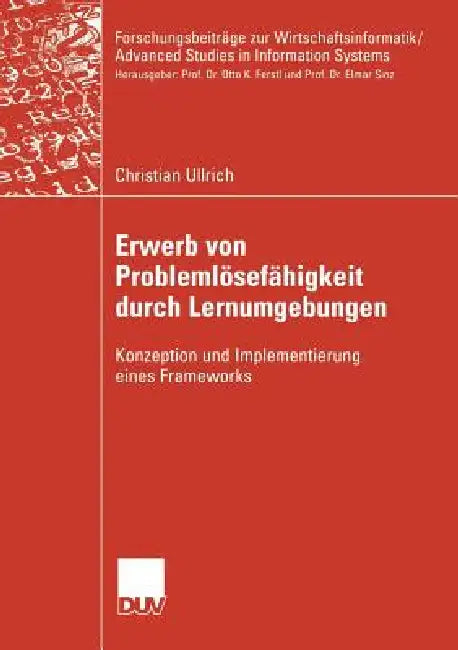 Buy Erwerb Von Problemlösefähigkeit Durch Lernumgebungen (English, Christian Ullrich | Prof Dr Otto K. Ferstl) Online at Best Price - BookBajar