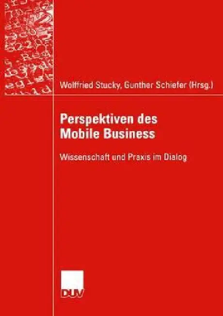 Buy Perspektiven Des Mobile Business (English, Wolffried Stucky | Gunther Schiefer) Online at Best Price - BookBajar