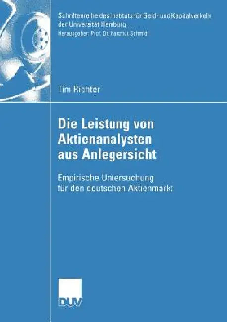Buy Die Leistung Von Aktienanalysten Aus Anlegersicht (English, Tim Richter | Prof Dr Hartmut Schmidt) Online at Best Price - BookBajar
