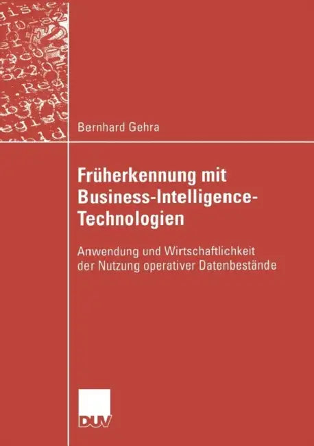 Buy Früherkennung Mit Business-Intelligence-Technologien (English, Bernhard Gehra | Prof Dr Thomas Hess) Online at Best Price - BookBajar