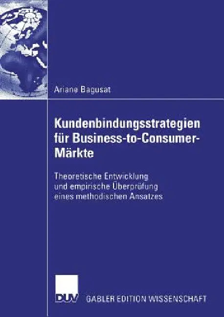 Buy Kundenbindungsstrategien Für Business-To-Consumer-Märkte (English, Ariane Bagusat | Prof Dr Arnold Hermanns) Online at Best Price - BookBajar