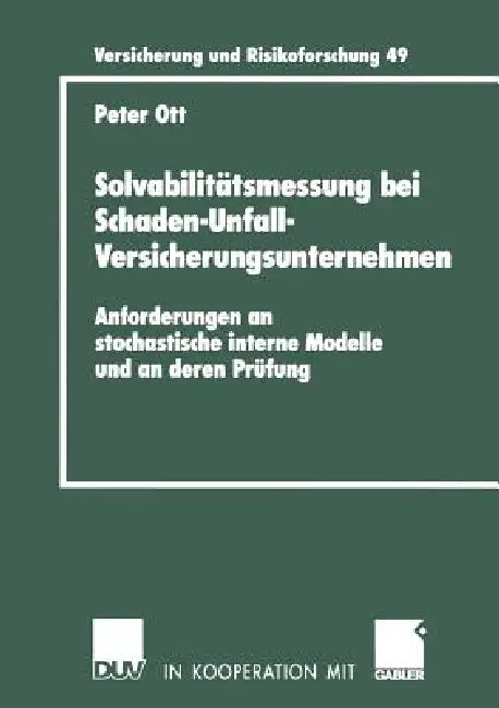 Buy Solvabilitätsmessung Bei Schaden-Unfall-Versicherungsunternehmen (English, Peter Ott) Online at Best Price - BookBajar