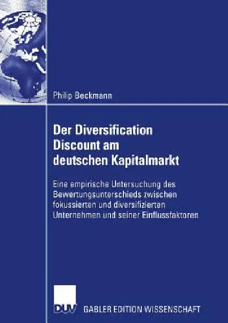 Buy Der Diversification Discount Am Deutschen Kapitalmarkt (English, Philip Beckmann | Prof Dr Martin K. Welge) Online at Best Price - BookBajar