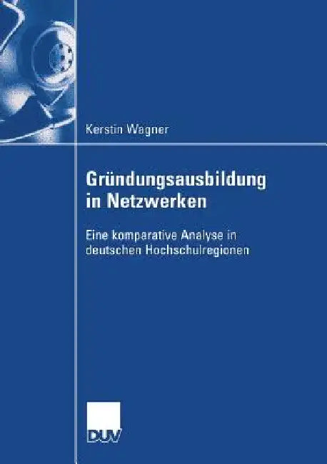 Buy Gründungsausbildung in Netzwerken (English, Kerstin Wagner | Prof Dr Jürgen Schmude) Online at Best Price - BookBajar
