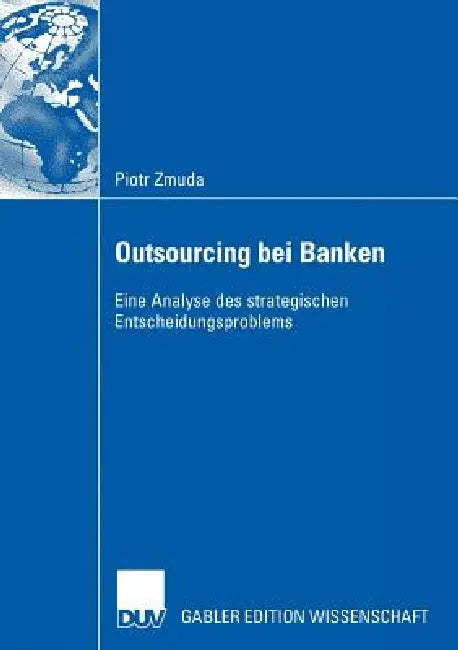 Buy Outsourcing Bei Banken (English, Piotr Zmuda | Prof Dr Christoph J. Börner) Online at Best Price - BookBajar