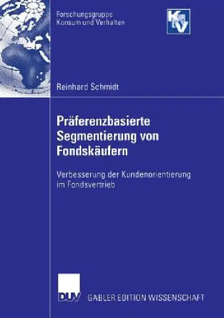 Buy Präferenzbasierte Segmentierung Von Fondskäufern (English, Reinhard Schmidt | Prof Dr Volker Trommsdorff | Prof Dr Hans Hirth) Online at Best Price - BookBajar