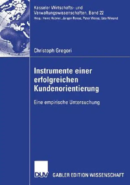 Buy Instrumente Einer Erfolgreichen Kundenorientierung (English, Christoph Gregori | Prof Dr Jürgen Reese) Online at Best Price - BookBajar