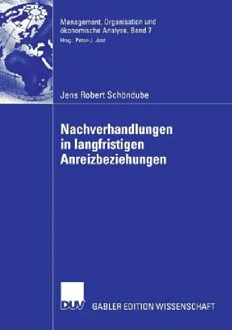 Buy Nachverhandlungen in Langfristigen Anreizbeziehungen (English, Jens Robert Schöndube | Prof Dr Alfred Luhmer) Online at Best Price - BookBajar