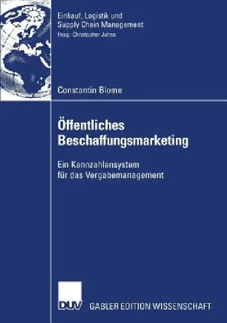 Buy Öffentliches Beschaffungsmarketing (English, Constantin Blome | Prof Dr Christopher Jahns | Prof Dr Eberhard Kuhlmann) Online at Best Price - BookBajar