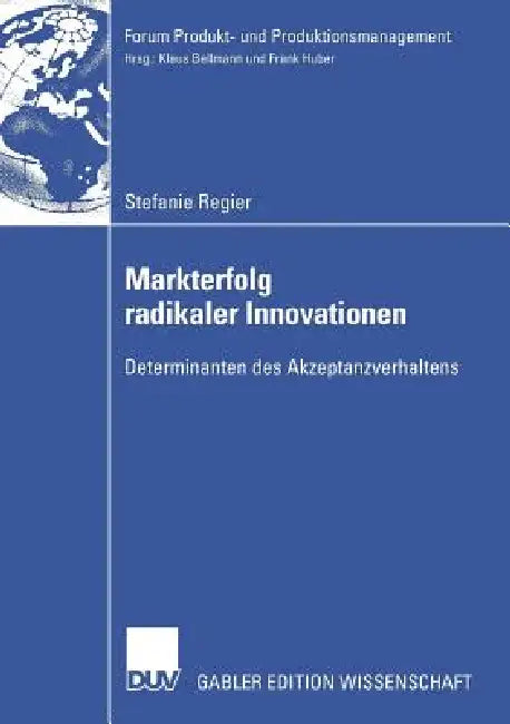 Buy Markterfolg Radikaler Innovationen (English, Stefanie Regier | Prof Dr Frank Huber) Online at Best Price - BookBajar