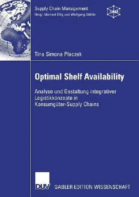 Buy Optimal Shelf Availability (English, Tina Simone Placzek | Prof Dr Wolfgang Stölzle) Online at Best Price - BookBajar