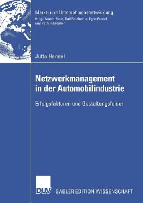 Buy Netzwerkmanagement in Der Automobilindustrie (English, Jutta Hensel | Prof Dr Prof H. C. Dr H. C. R Reichwald) Online at Best Price - BookBajar