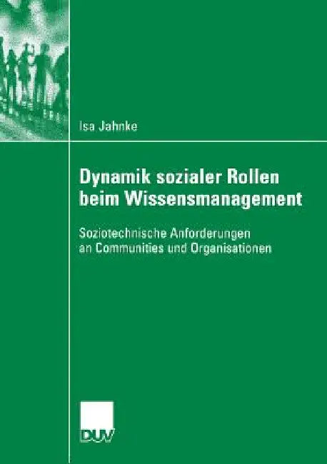 Buy Dynamik Sozialer Rollen Beim Wissensmanagement (English, Isa Jahnke | Prof Dr -Ing Thomas Herrmann | Prof Dr Sigrid Metz-Göckel) Online at Best Price - BookBajar
