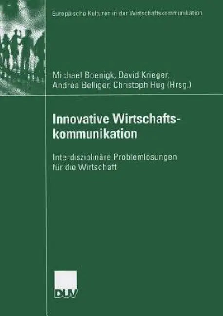 Buy Innovative Wirtschaftskommunikation (English, Michael Boenigk | David Krieger | Andréa Belliger) Online at Best Price - BookBajar