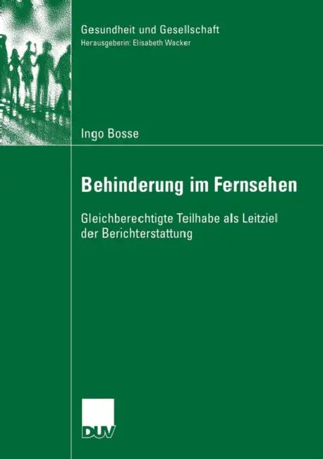 Buy Behinderung Im Fernsehen (English, Ingo Bosse | Prof Dr Elisabeth Wacker) Online at Best Price - BookBajar