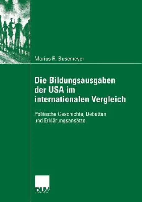 Buy Die Bildungsausgaben Der USA Im Internationalen Vergleich (English, Marius Busemeyer) Online at Best Price - BookBajar