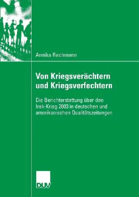 Buy Von Kriegsverächtern Und Kriegsverfechtern (English, Annika Rechmann) Online at Best Price - BookBajar