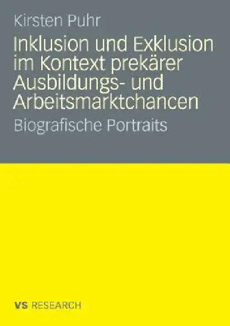 Buy Inklusion Und Exklusion Im Kontext Prekärer Ausbildungs- Und Arbeitsmarktchancen (English, Kirsten Puhr) Online at Best Price - BookBajar