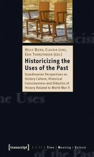 Buy Historicising the Uses of the Past (English, Helle Bjerg) Online at Best Price - BookBajar