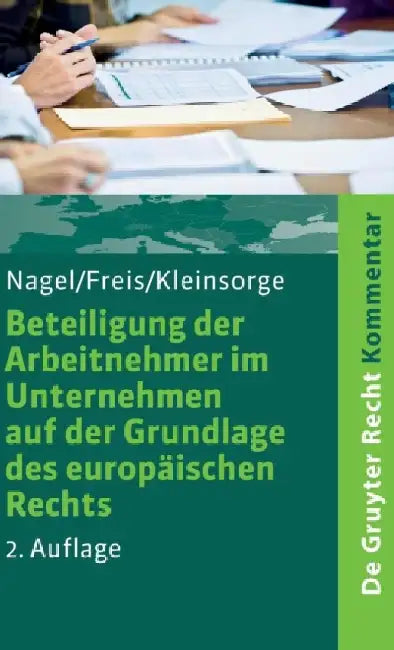 Buy Beteiligung Der Arbeitnehmer Im Unternehmen Auf Der Grundlage Des Europaischen Rechts (English, Bernhard Nagel) Online at Best Price - BookBajar