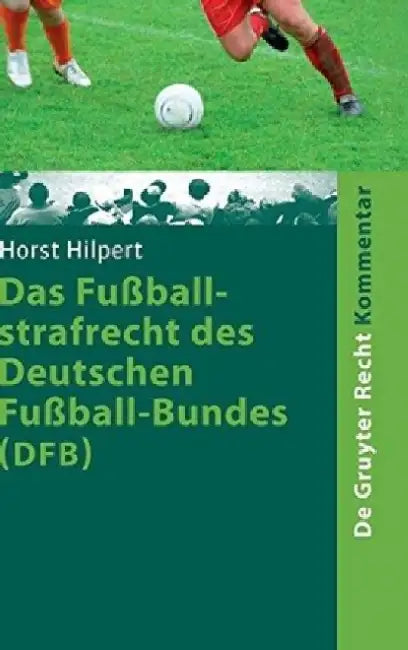Buy Das Fuballstrafrecht Des Deutschen Fuball-Bundes (Dfb) (English, Horst Hilpert) Online at Best Price - BookBajar