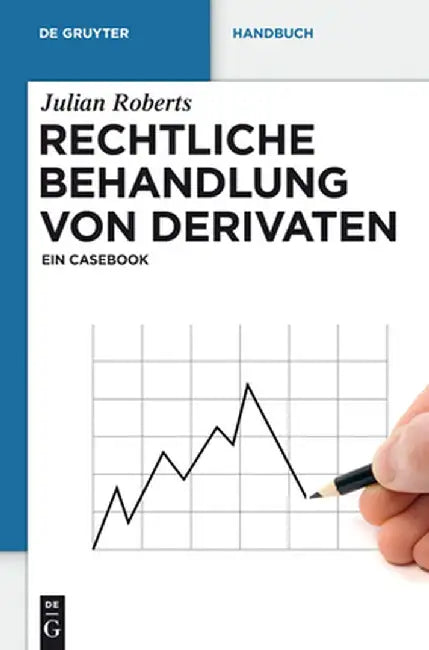 Buy Rechtliche Behandlung Von Derivaten (English, Julian Roberts) Online at Best Price - BookBajar