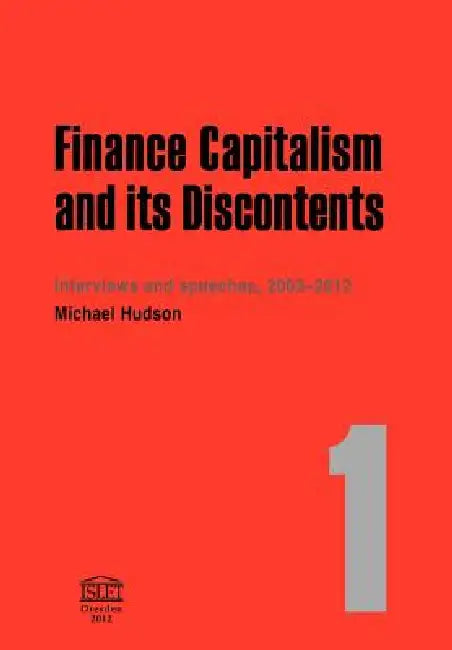 Buy Finance Capitalism and Its Discontents (English, Michael Hudson) Online at Best Price - BookBajar