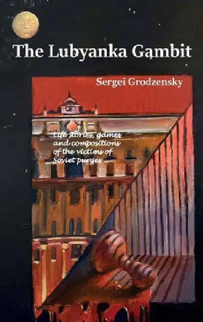 Buy The Lubyanka Gambit (English, Sergei Grodzensky) Online at Best Price - BookBajar