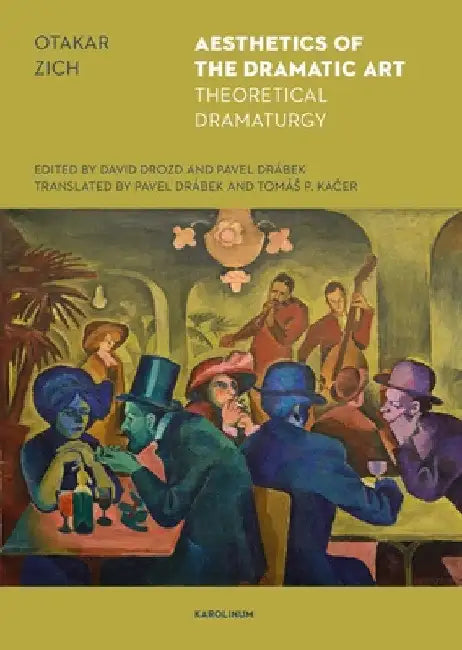 Buy The Aesthetics of the Dramatic Art (English, Otakar Zich) Online at Best Price - BookBajar
